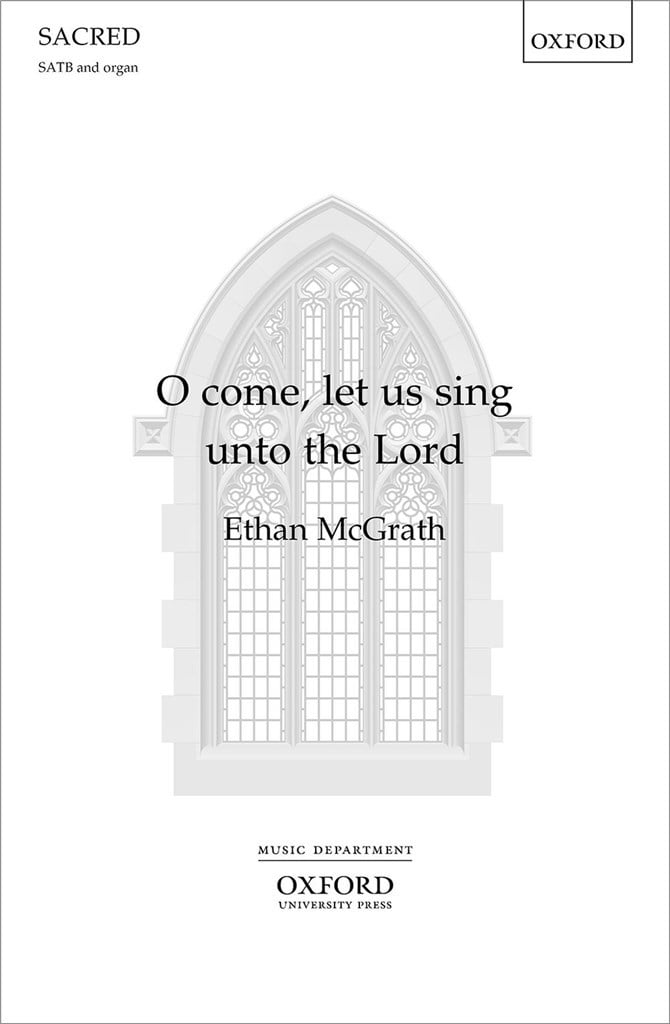 O Come, Let Us Sing Unto The Lord